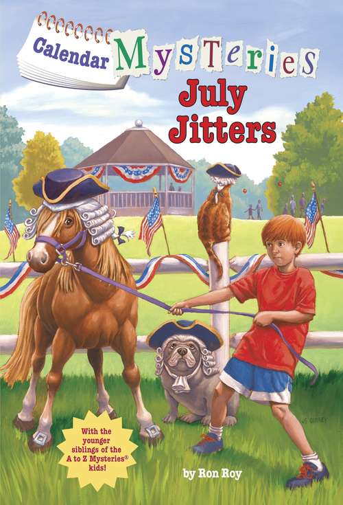Calendar Mysteries #7: July Jitters (Calendar Mysteries #7)
