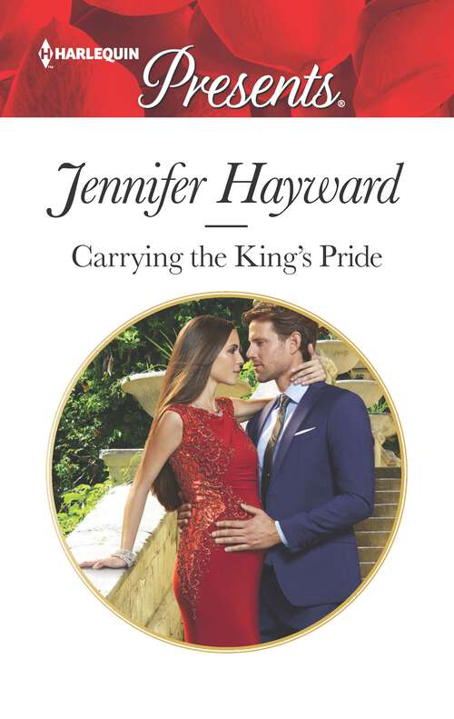 Book cover of Carrying the King's Pride: A Forbidden Temptation Carrying The King's Pride Bound To The Tuscan Billionaire The Secret That Shocked De Santis (Original) (Kingdoms & Crowns)