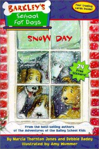 Book cover of Snow Day (Barkley's School for Dogs #5)
