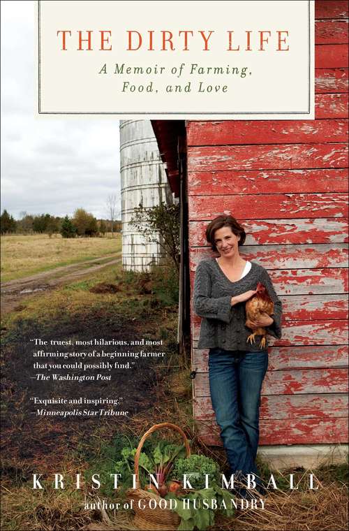 Book cover of The Dirty Life: On Farming, Food, and Love