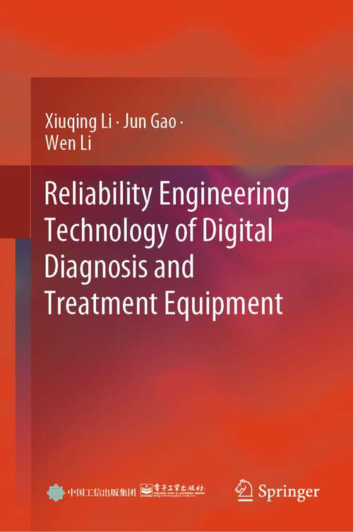 Book cover of Reliability Engineering Technology of Digital Diagnosis and Treatment Equipment (2024)