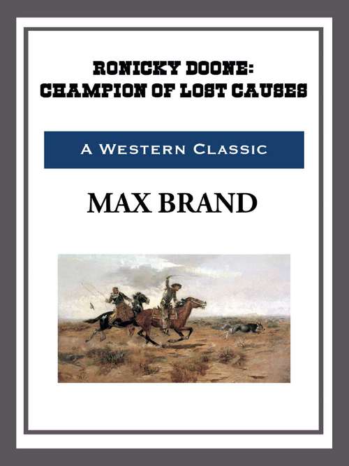 Book cover of Ronicky Doone: Champion of Lost Causes