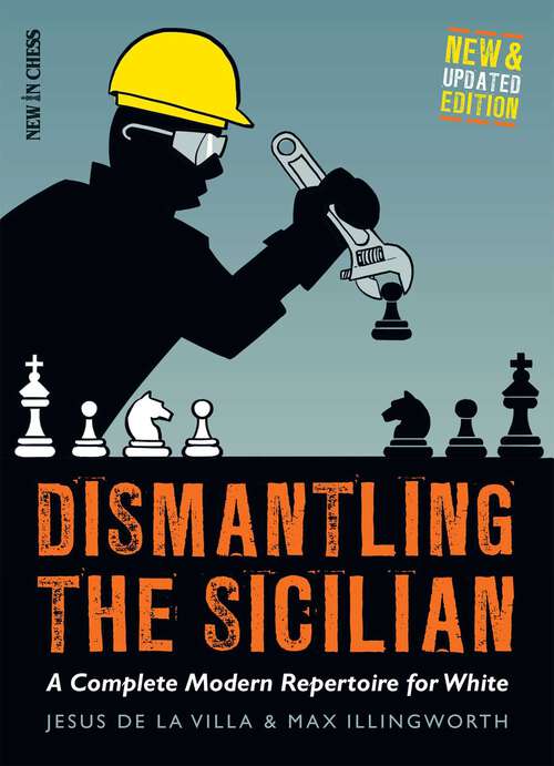 Book cover of Dismantling the Sicilian: A Complete Modern Repertoire for White