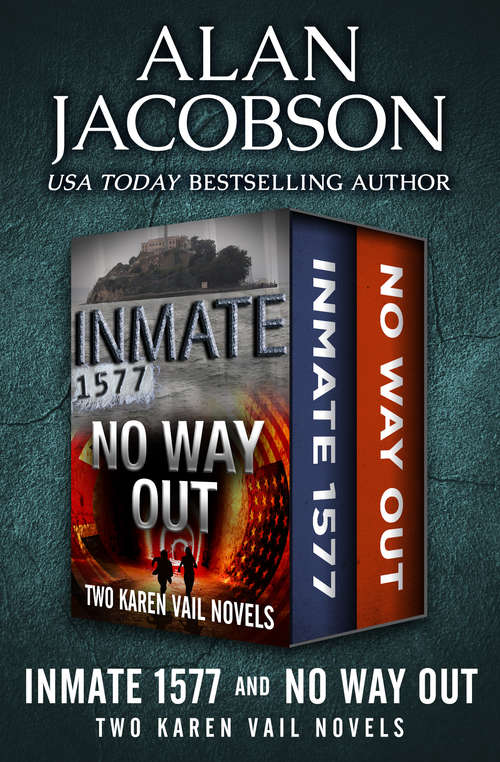 Book cover of Inmate 1577 and No Way Out: Two Karen Vail Novels (The Karen Vail Novels)