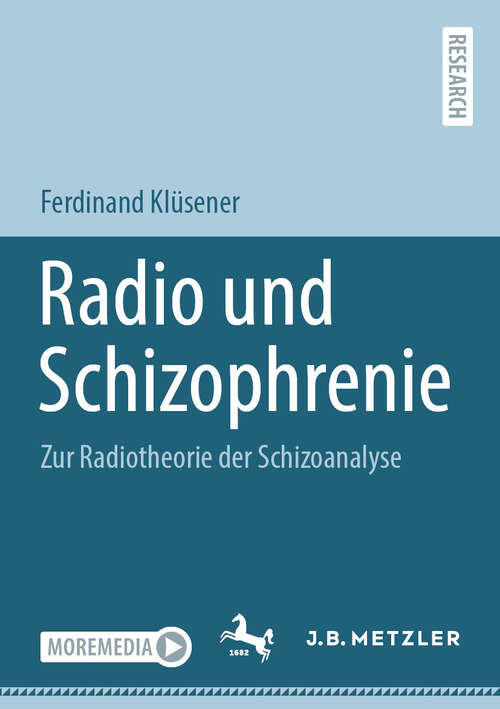 Book cover of Radio und Schizophrenie: Zur Radiotheorie der Schizoanalyse