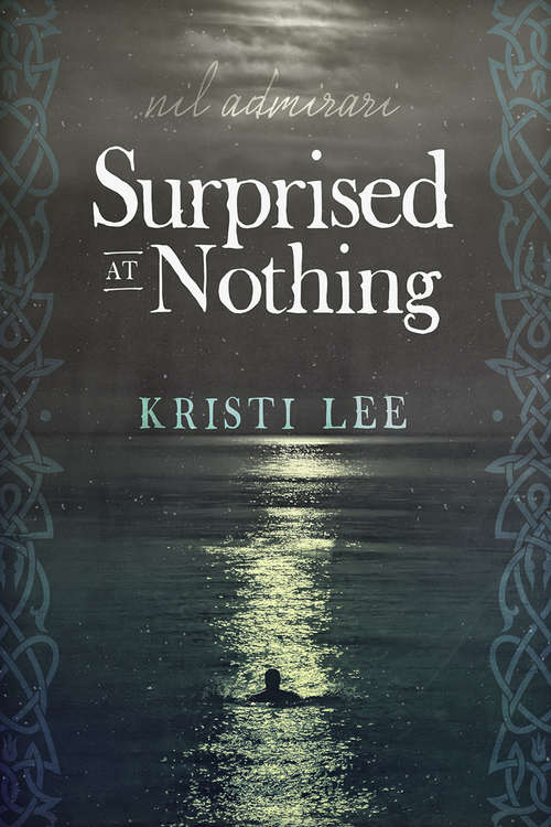 Book cover of Surprised at Nothing