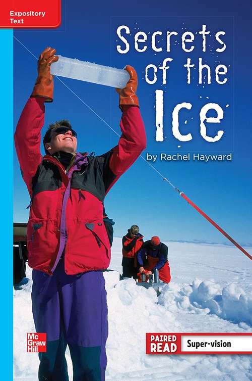 Book cover of Secrets of the Ice [On Level, Grade 4]