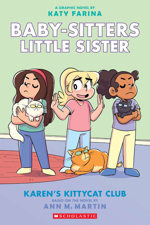 Book cover of Karen's Kittycat Club: A Graphic Novel (Adapted) (Baby-Sitters Little Sister Graphix)