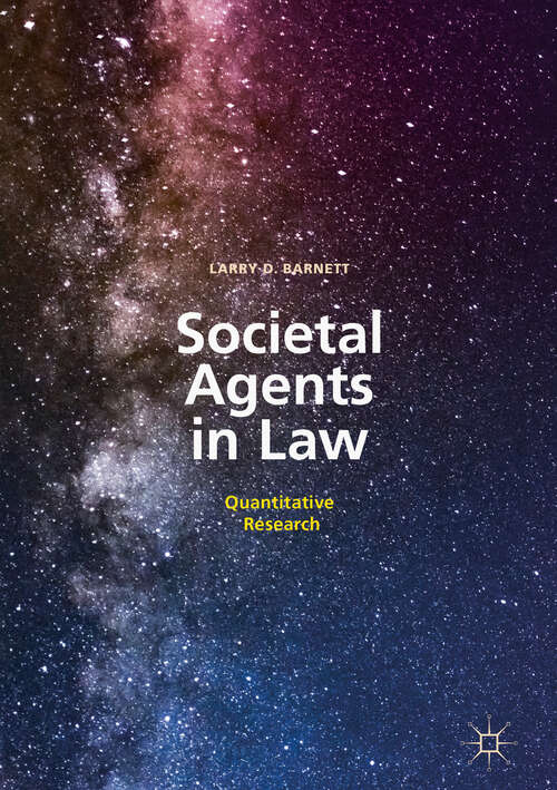 Societal Agents in Law: Quantitative Research