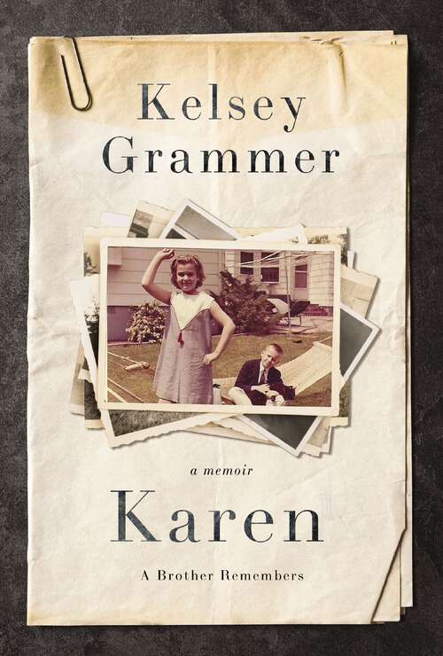 Book cover of Karen: A Brother Remembers