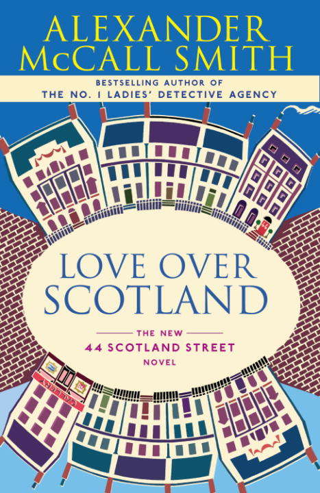Book cover of Love Over Scotland (44 Scotland Street #3)