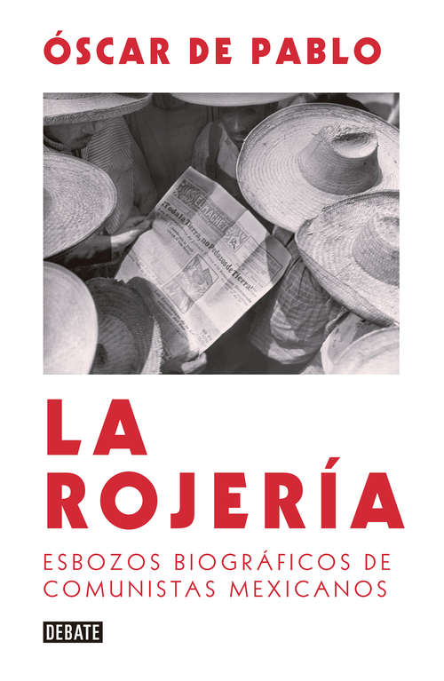 Book cover of La rojería: Esbozos biográficos de comunistas mexicanos