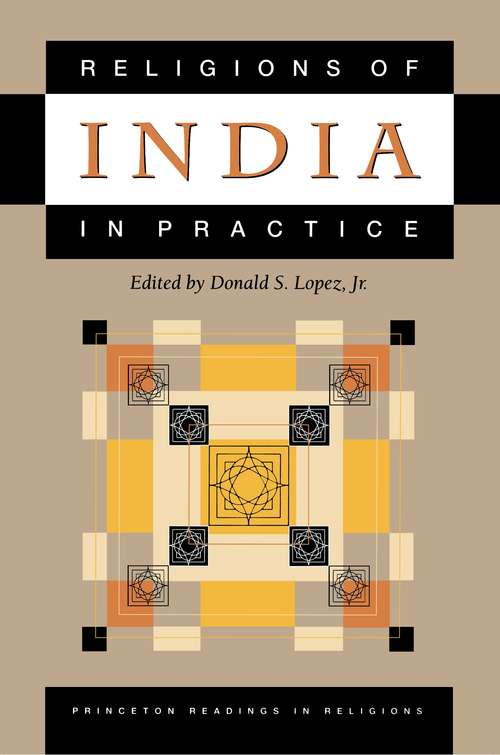 Book cover of Religions of India in Practice (Princeton Readings in Religions)