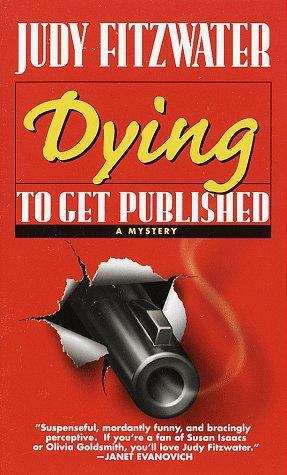 Book cover of Dying to Get Published (A Jennifer Marsh Mystery #1)