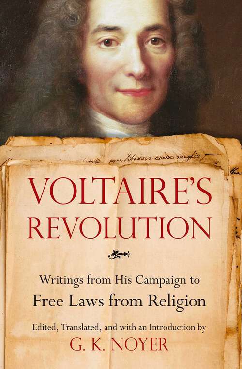 Book cover of Voltaire's Revolution: Writings from His Campaign to Free Laws from Religion