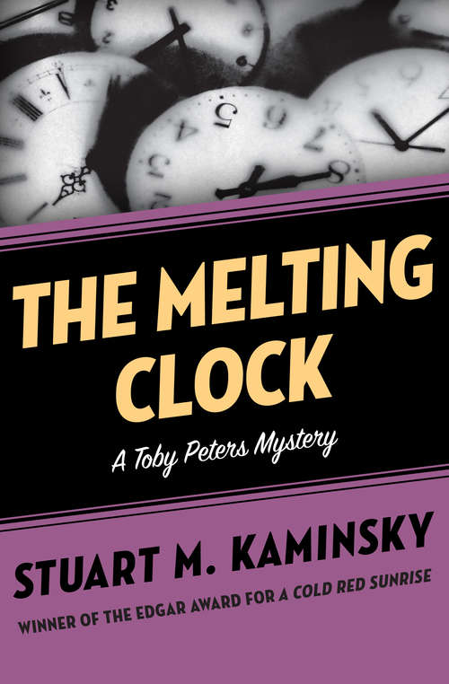 Book cover of The Melting Clock (The Toby Peters Mysteries #16)
