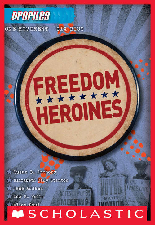 Book cover of Profiles #4: Freedom Heroines (Profiles #4)
