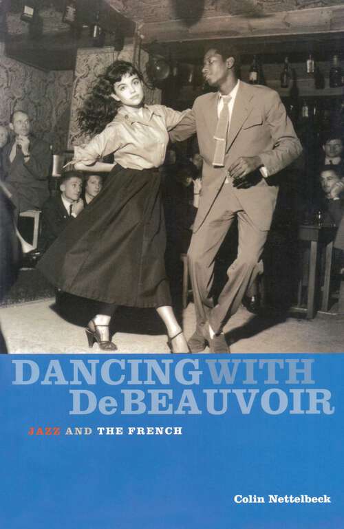 Book cover of Dancing With De Beauvoir: Jazz and the French