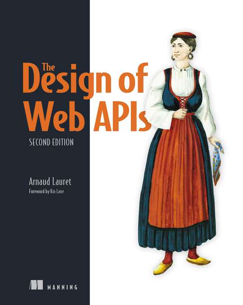 Book cover of The Design of Web APIs, Second Edition
