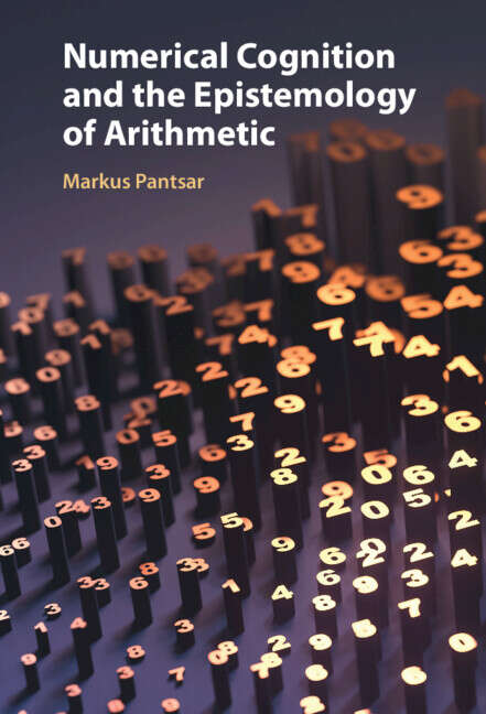 Book cover of Numerical Cognition and the Epistemology of Arithmetic