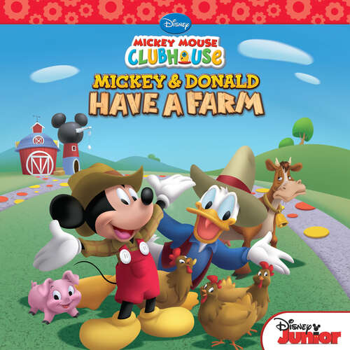 Book cover of Mickey Mouse Clubhouse: Mickey and Donald Have a Farm