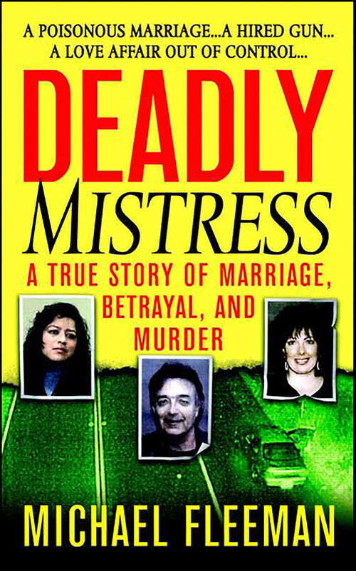 Book cover of Deadly Mistress: A True Story of Marriage, Betrayal, and Murder (St. Martin's True Crime Library)