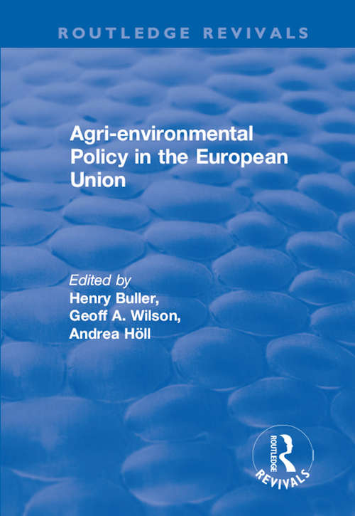 Agri-environmental Policy in the European Union (Routledge Revivals)