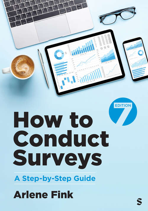 Book cover of How to Conduct Surveys: A Step-by-Step Guide (Seventh Edition)