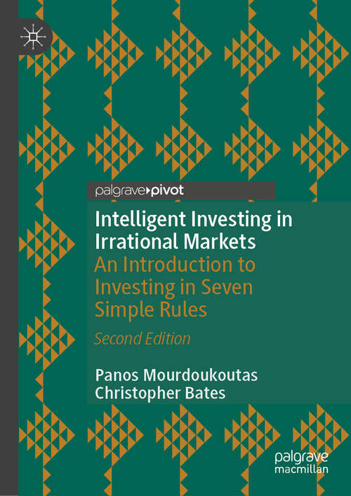 Book cover of Intelligent Investing in Irrational Markets: An Introduction to Investing in Seven Simple Rules (Second Edition 2025)