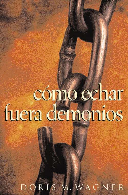 Book cover of Cómo echar fuera demonios
