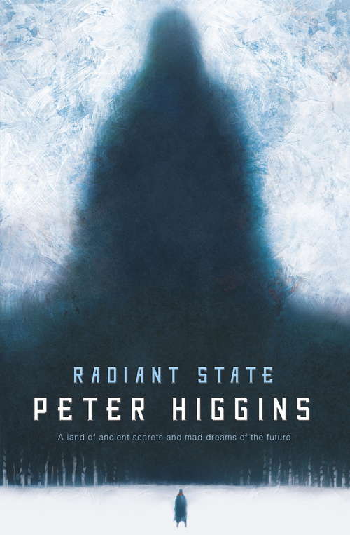 Radiant State: Book Three of The Wolfhound Century (The Wolfhound Century Trilogy #3)