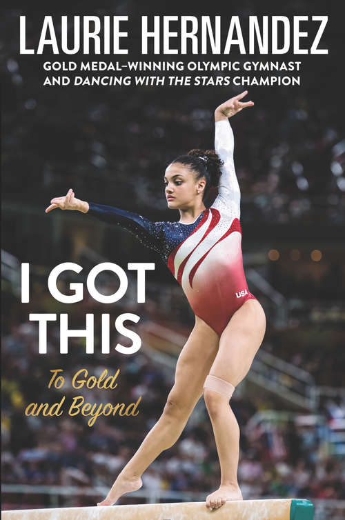 Book cover of I Got This: To Gold and Beyond