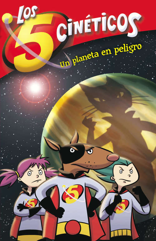 Book cover of Un planeta en peligro (Los Cinco Cinéticos #3)