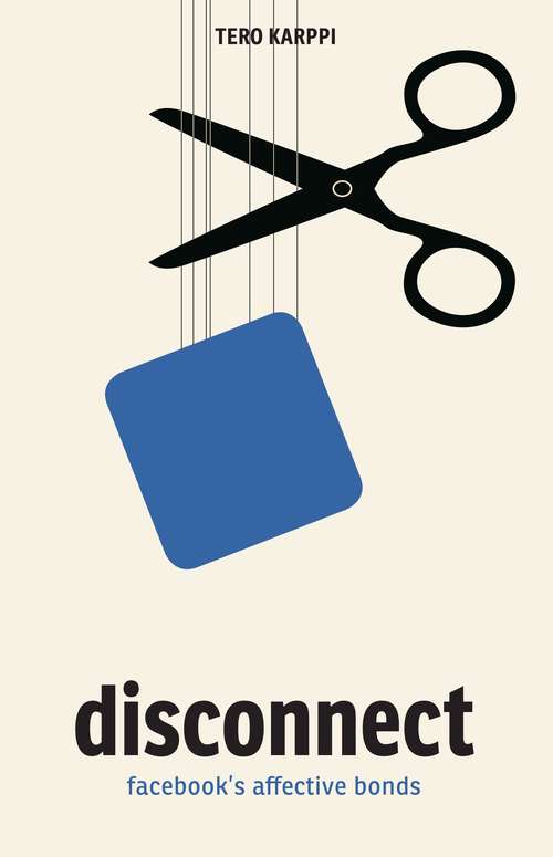 Book cover of Disconnect: Facebook's Affective Bonds