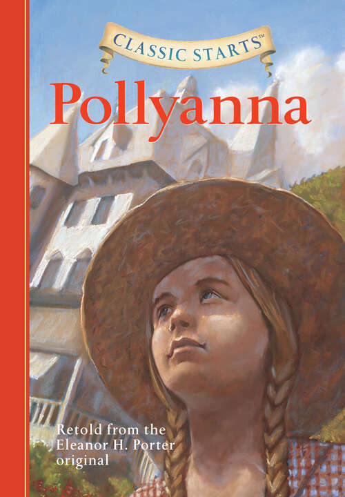 Book cover of Classic Starts®: Pollyanna (Classic Starts®)