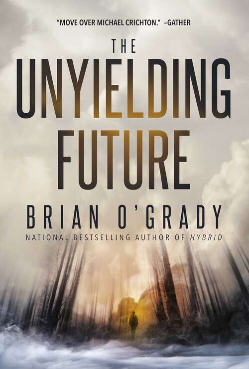 Book cover of Unyielding Future