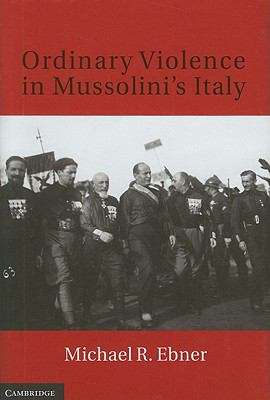 Cover image of Ordinary Violence in Mussolini's Italy