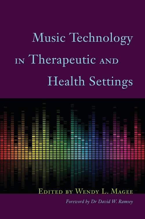 Music Technology in Therapeutic and Health Settings