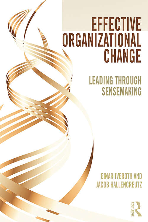 Book cover of Effective Organizational Change: Leading Through Sensemaking