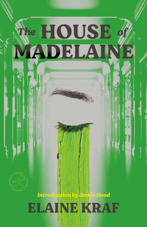 Book cover of The House of Madelaine: A Novel (Modern Library Torchbearers)