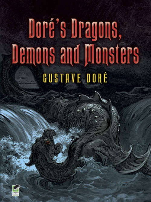 Doré's Dragons, Demons and Monsters