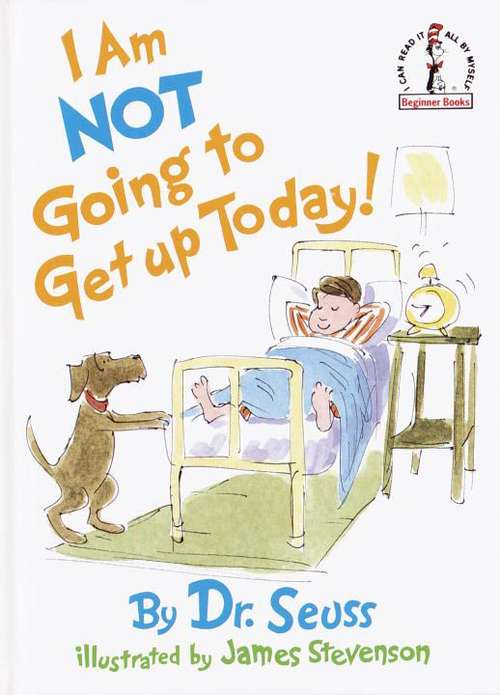 Book cover of I Am Not Going to Get Up Today