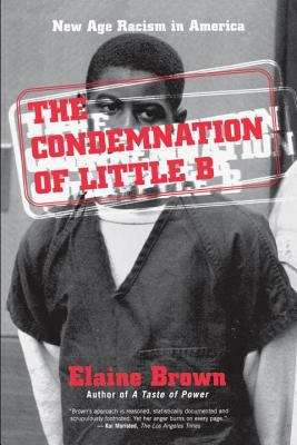Book cover of The Condemnation of Little B: New Age Racism in America