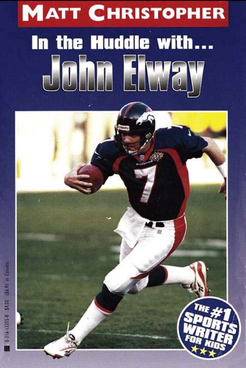 Book cover of In the Huddle with...John Elway