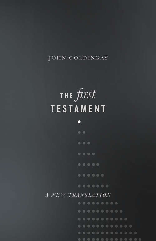 The First Testament: A New Translation