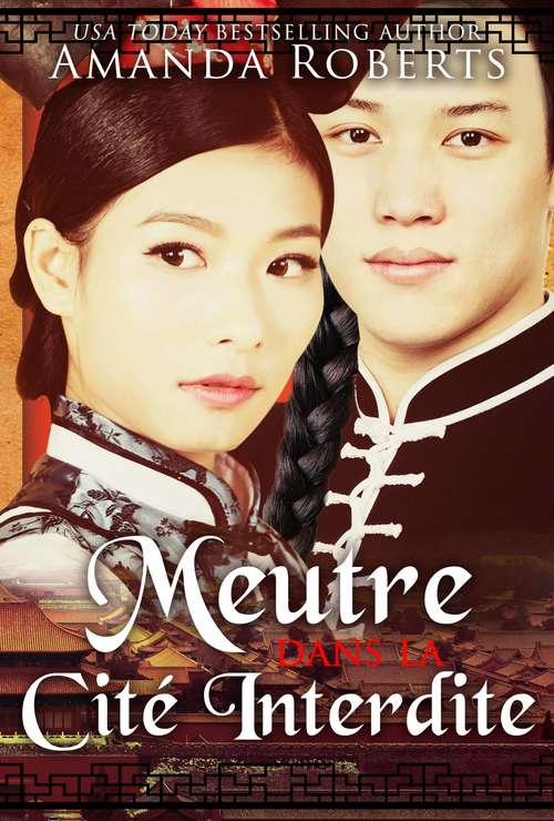 Book cover of Meutre Dans la Cité Interdite: Un Mystère Historique