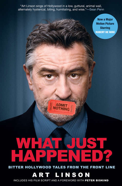 Book cover of What Just Happened?: Bitter Hollywood Tales from the Front Line (Books That Changed the World)