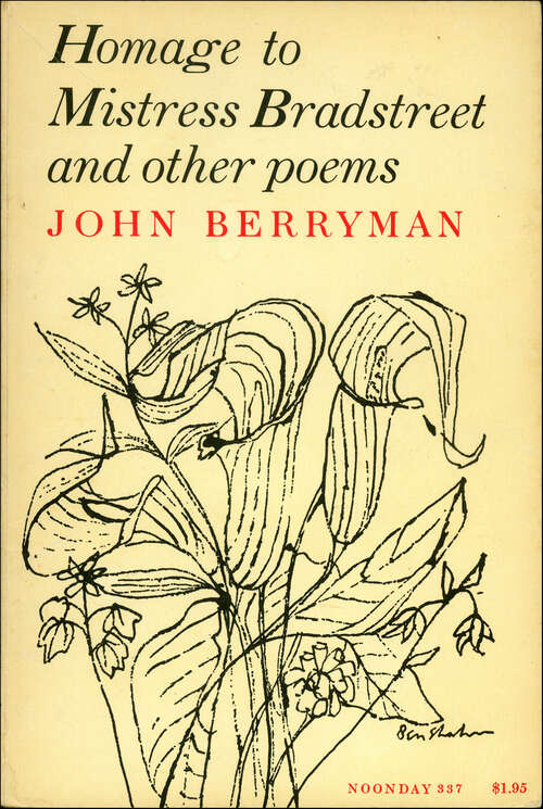 Book cover of Homage to Mistress Bradstreet: and Other Poems