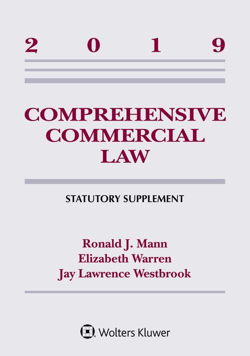 Comprehensive Commercial Law: 2019 Statutory Supplement (Supplements)