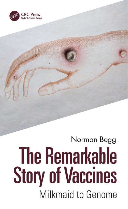 Book cover of The Remarkable Story of Vaccines: Milkmaid to Genome